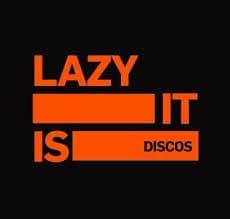 Lazy It Is Discos 